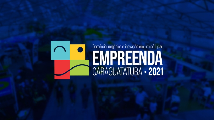 Saiba como visitantes devem se inscrever no Empreenda Caraguatatuba 2021